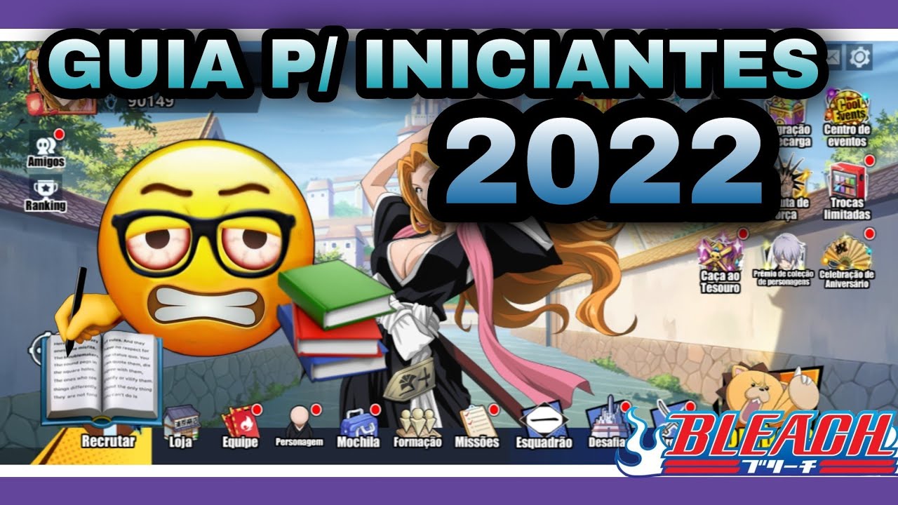 GUIA/DICAS PARA INICIANTES 2022!COME&Ccedil;E BEM O GAME SABENDO DE TUDO-BLEACH IMMORTAL SOUL #94