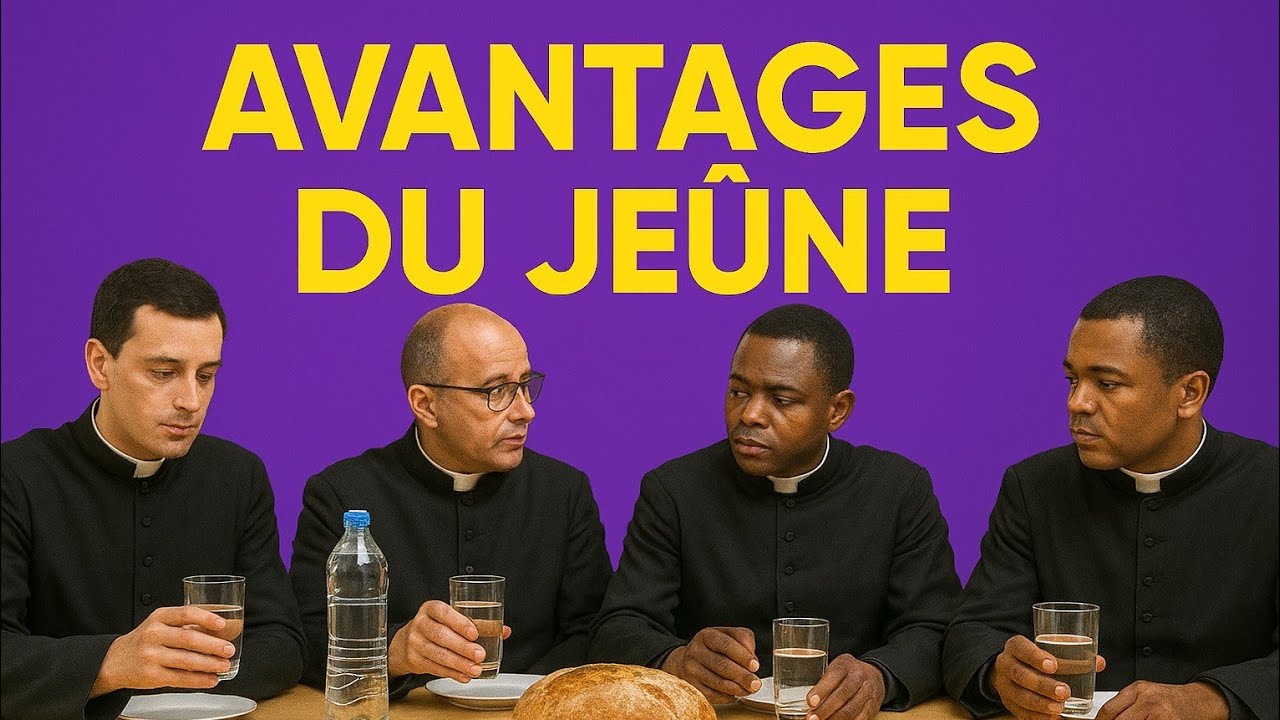 AVANTAGES DU JEÛNE (Physiques, Psychologiques et spirituels) . 24.02.2026. Abbé Désiré Mpanda