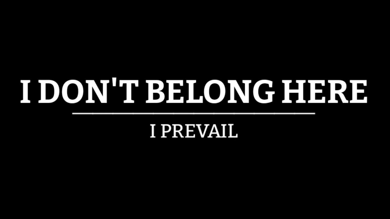 I Prevail - I Don't Belong Here (letra en español e inglés) | TDR
