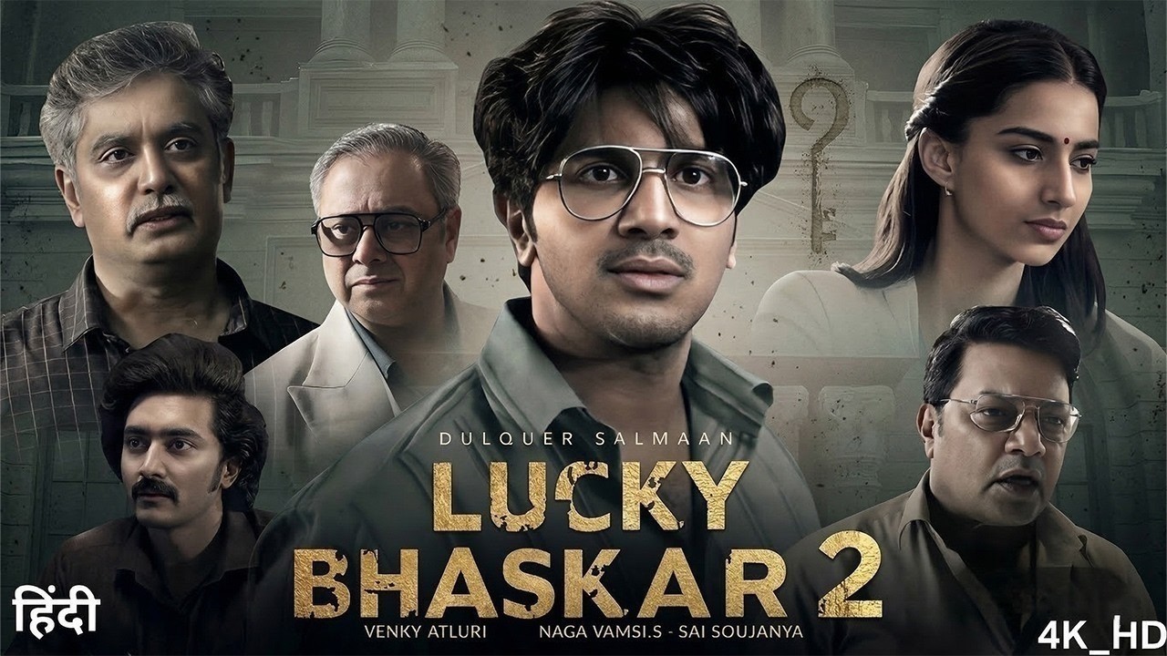 Lucky Bhaskar 2 2026 Dalquer Salmaan Hindi Dubbed Full Movie South Blockbuster Full HD Movie