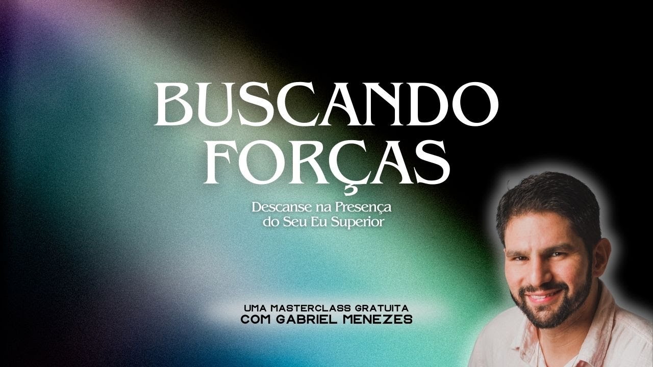 Buscando Forças: Descanse na Presença do seu EU SUPERIOR