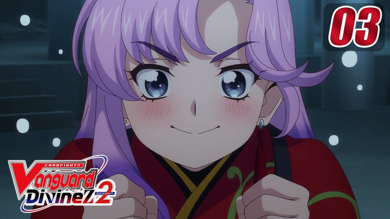 [Episode 3] CARDFIGHT!! VANGUARD Divinez S2 - Guidance on the Scales