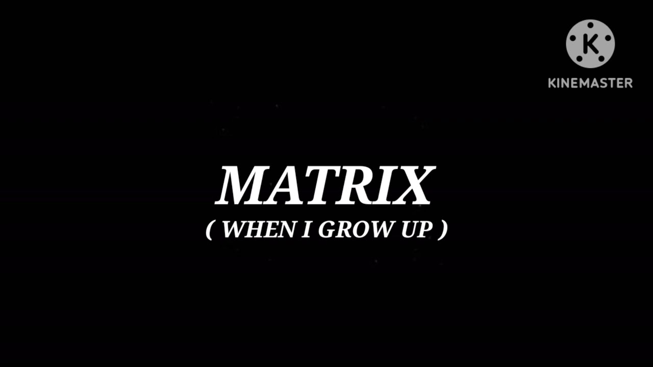 WHEN I GROW UP