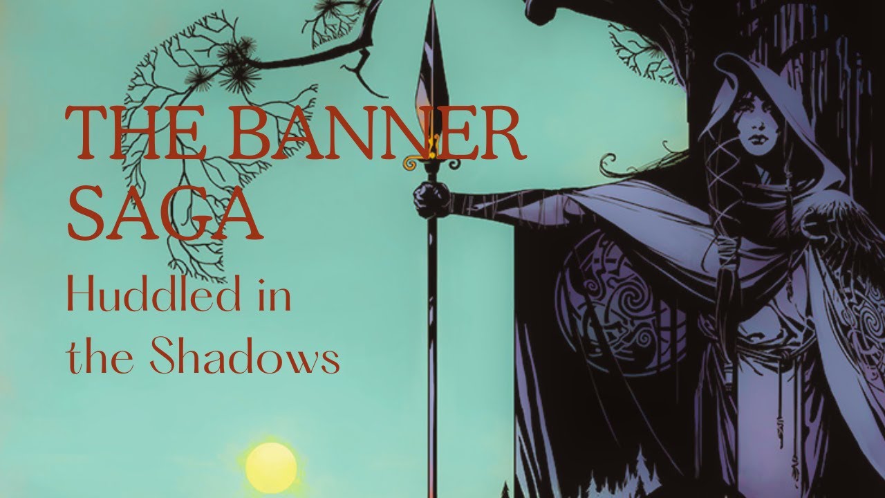 The Banner Saga - Huddled in the Shadows