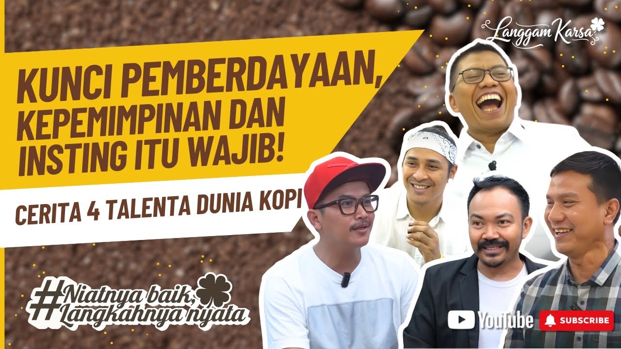 Bagaimana Pak Suradi Membentuk Tim yang Berdaya: Cerita 4 Talenta Dunia Kopi