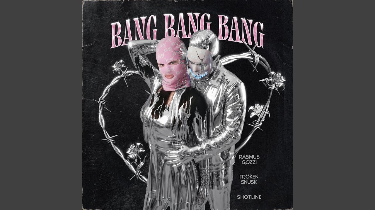 BANG BANG BANG