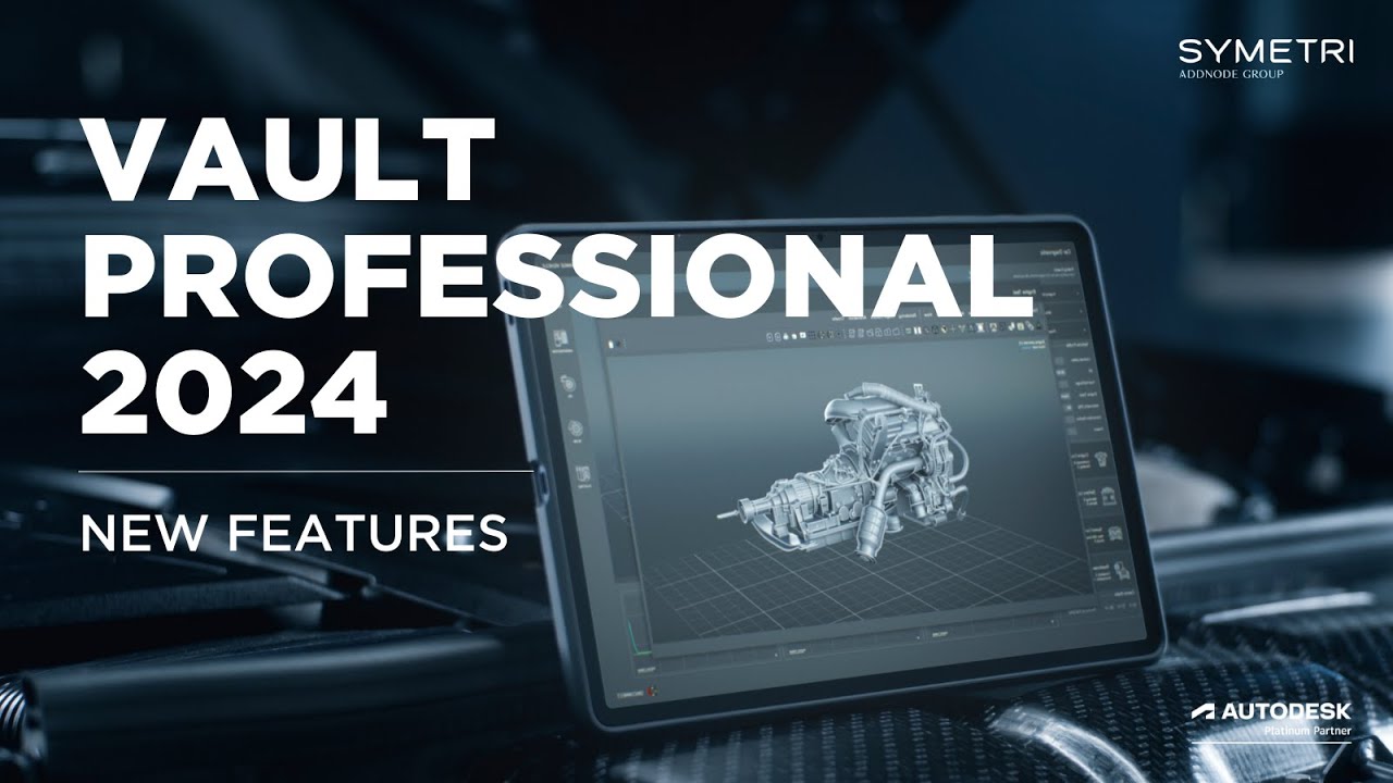 Autodesk Vault Professional 2024 | New Features
