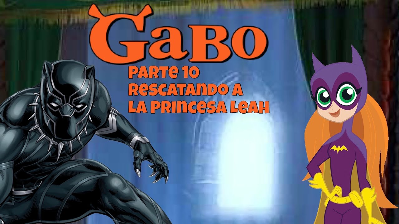 Gabo (Shrek) Parte 10 / Rescatando a la Princesa Leah