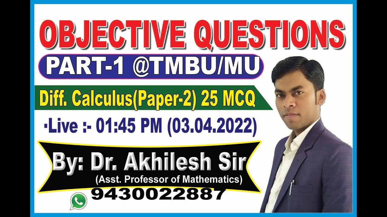 BSc(Part1) || TMBU/MU || 25 MCQ || Differential Calculus || By: Dr Akhilesh Sir Asst. Prof of Maths