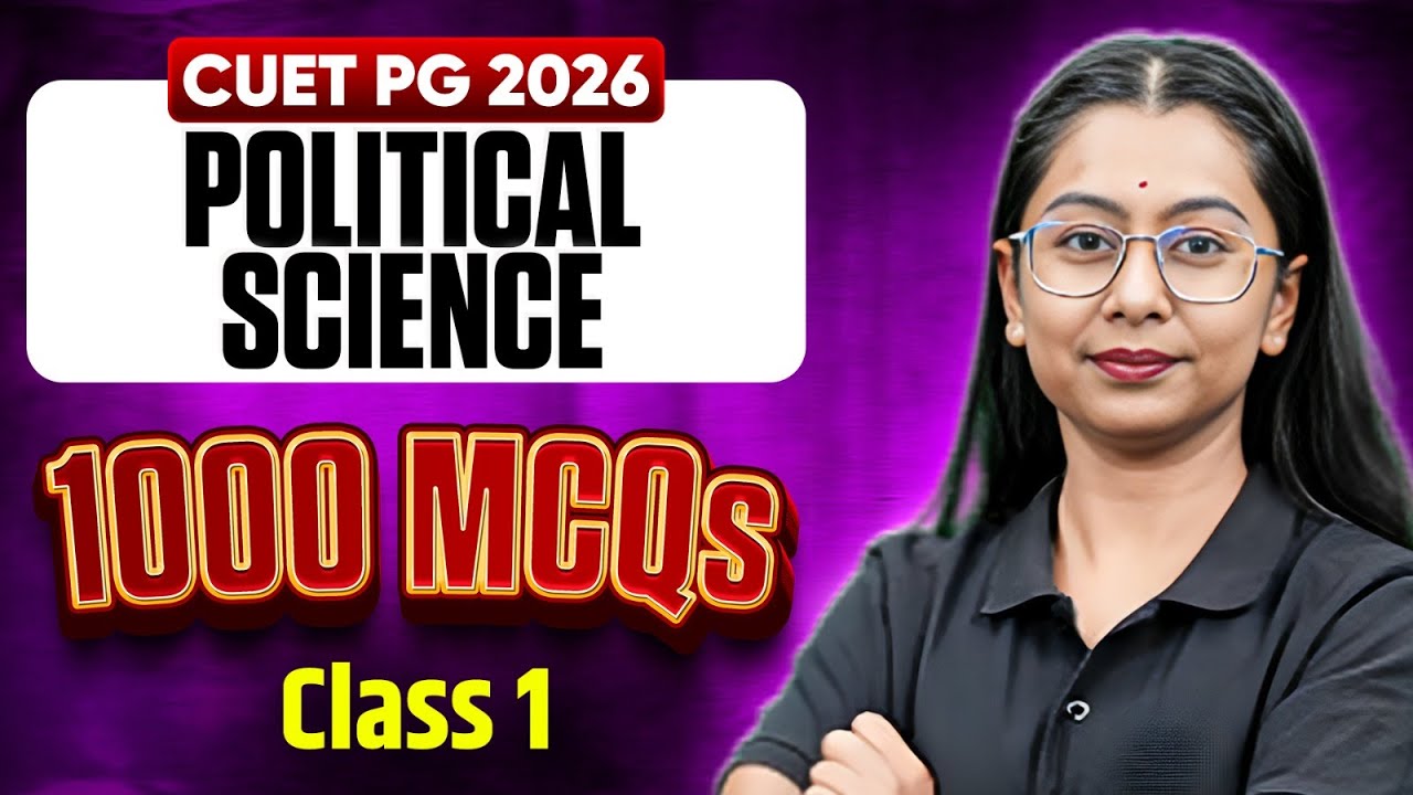 CUET PG Political Science 2026 | Most Expected Questions | CUET PG Political Science 1000 MCQs | PW