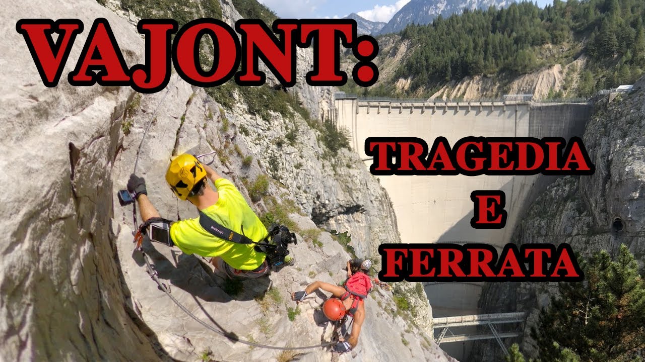 Vajont - tra via ferrata e storia