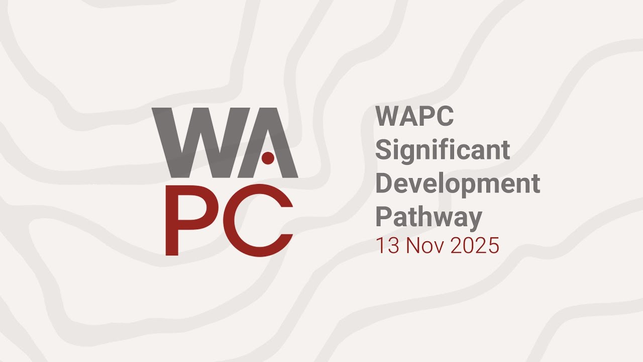 WAPC Part 17 Significant Development - 13 November 2025