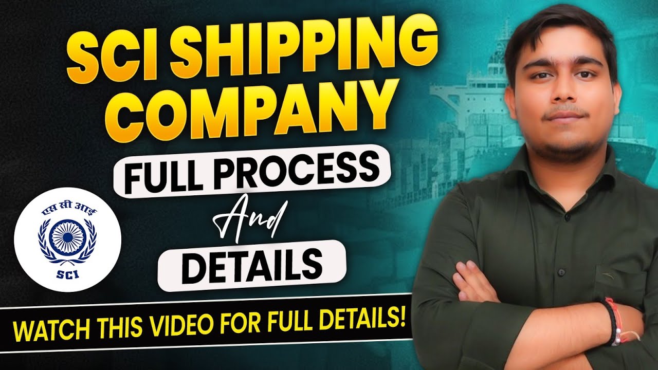SCI (Shipping Corporation of India)- Full Details | Salary, Waiting Period, Selection
