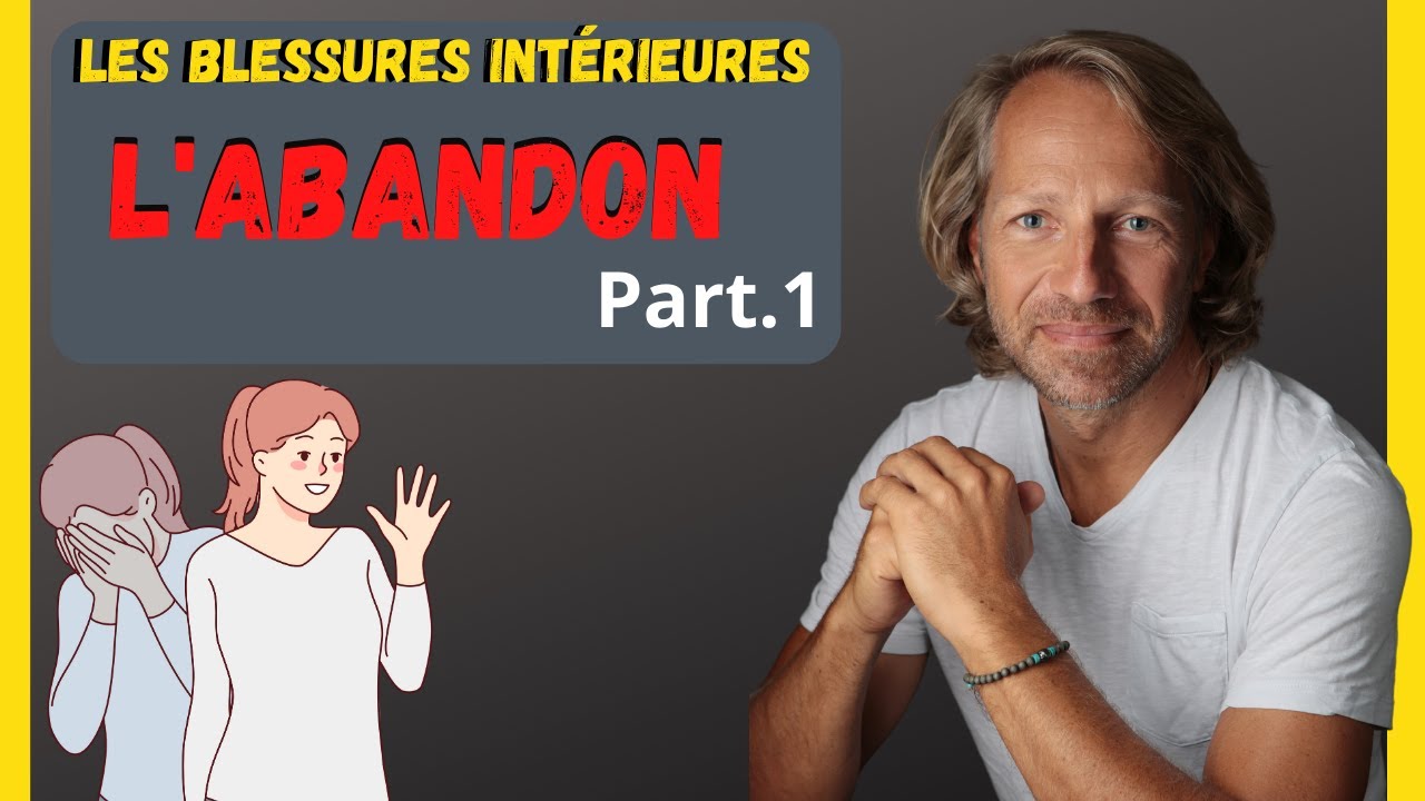 74- La blessure d'abandon💔😞. Pourquoi la guérison peut sembler difficile! Part.1
