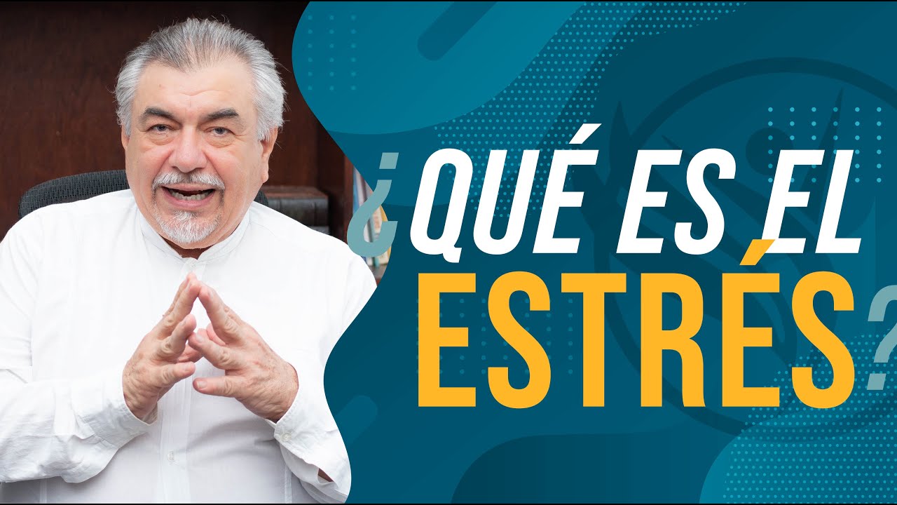 ¿Qué es el ESTRÉS? y ¿Qué sucede con NUESTRO CUERPO cuando nos estresamos?