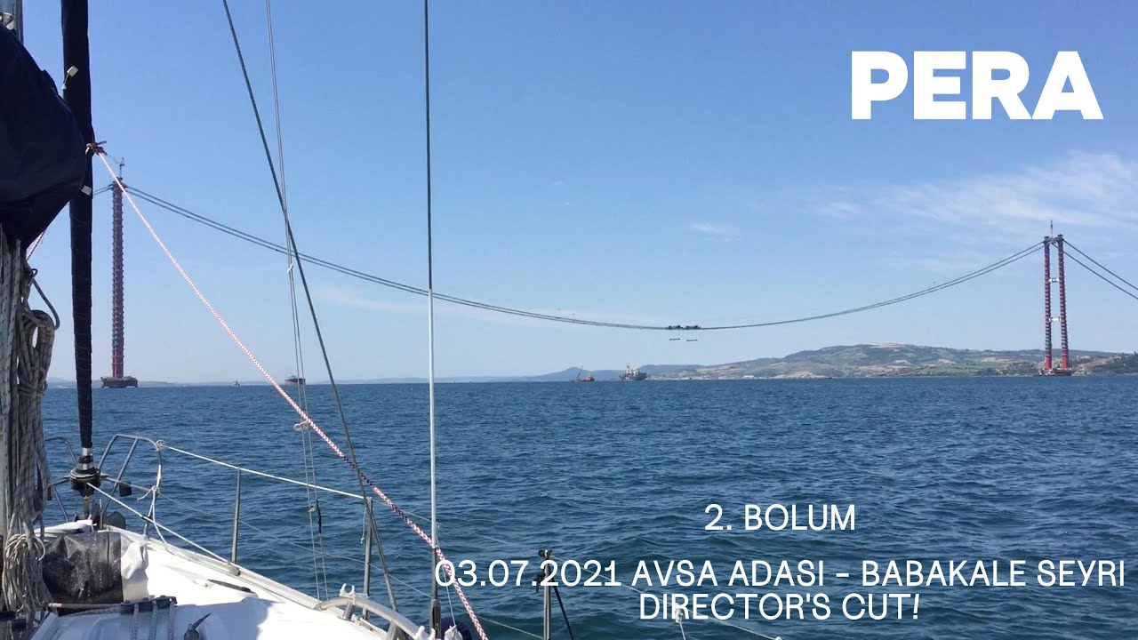 Istanbul-Gocek Seyri-Bolum 2/6-Avsa Adasi-Babakale DIRECTOR'S CUT :)