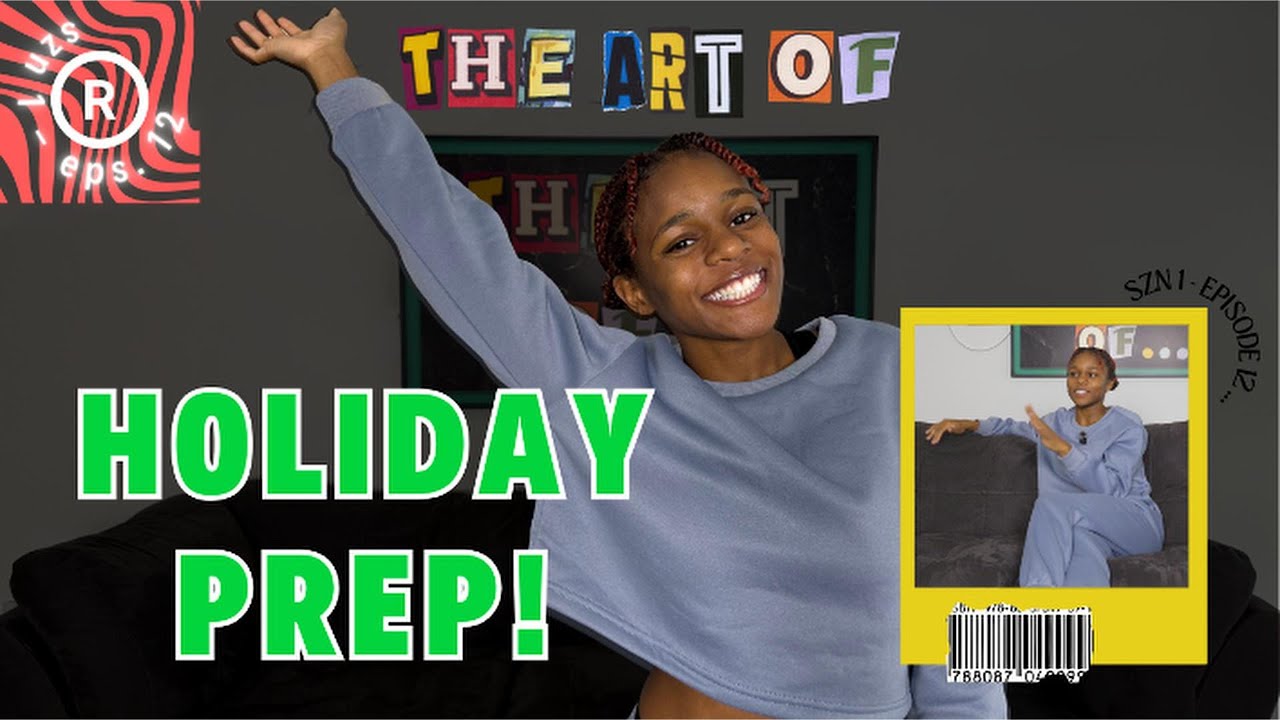 EPS. 12 | The Art of Preparing for the Holidays (like a pro)