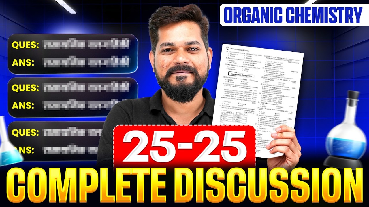 Organic Chemistry - 25/25 Complete Discussion & Solutions 🔥 | NEET 2026