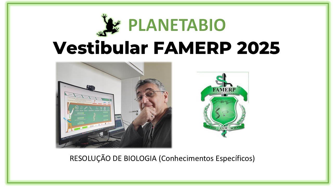 Resolução da Prova de Biologia (conhecimentos específicos) da FAMERP 2025