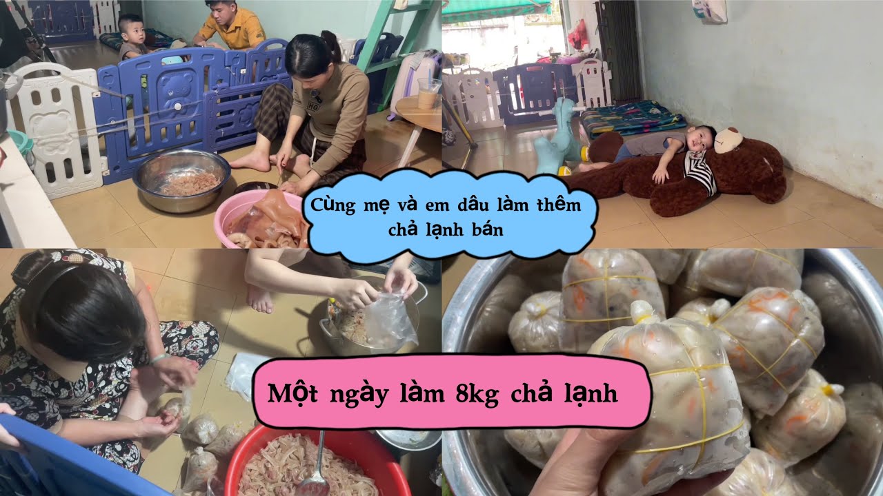 Cùng mẹ và em dâu làm thêm chả lạnh bán.Ngày chủ nhật làm 8kg chả lạnh ☺️