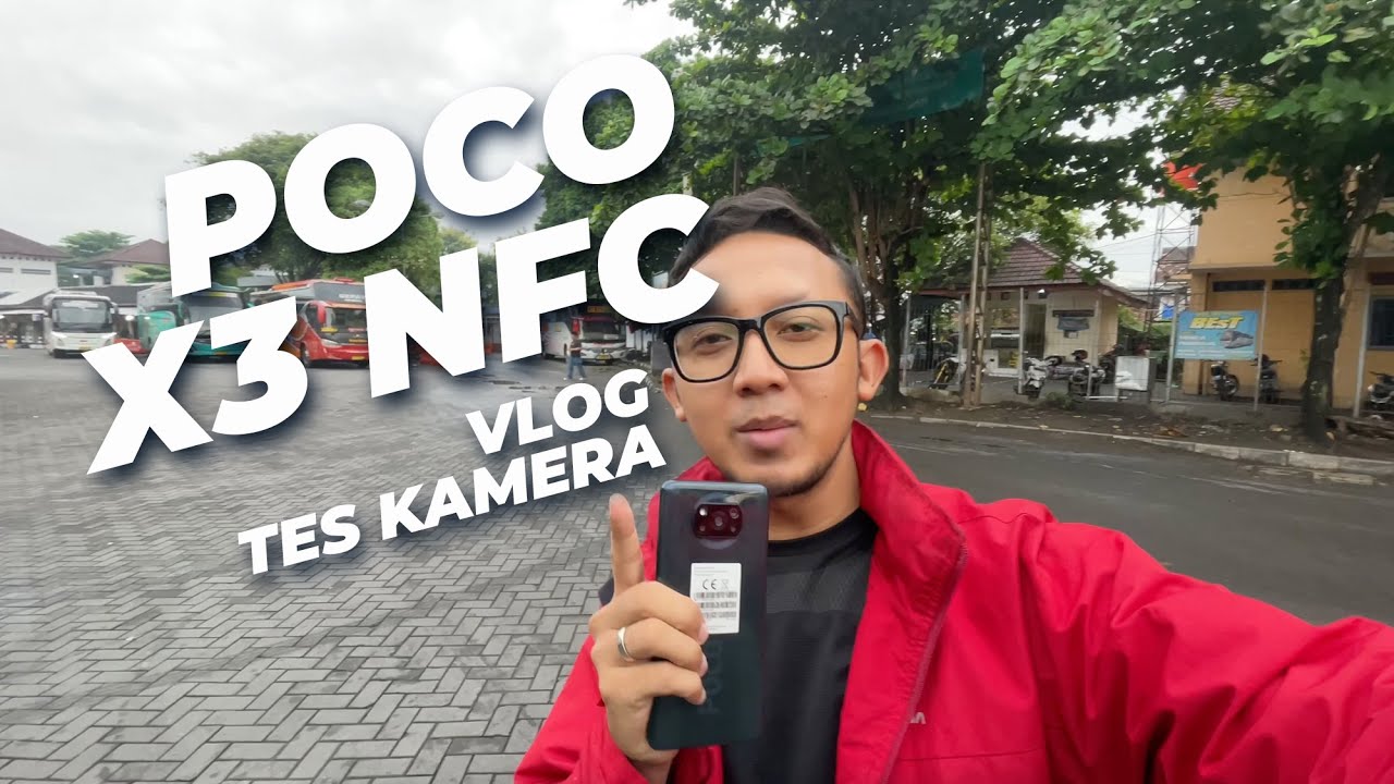 POCO X3 NFC VLOG TES KAMERA DI SURABAYA