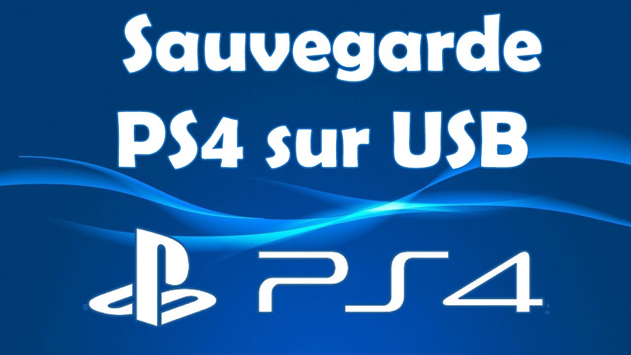 Comment copier sauvegarde PS4 sur USB ou disque dur externe