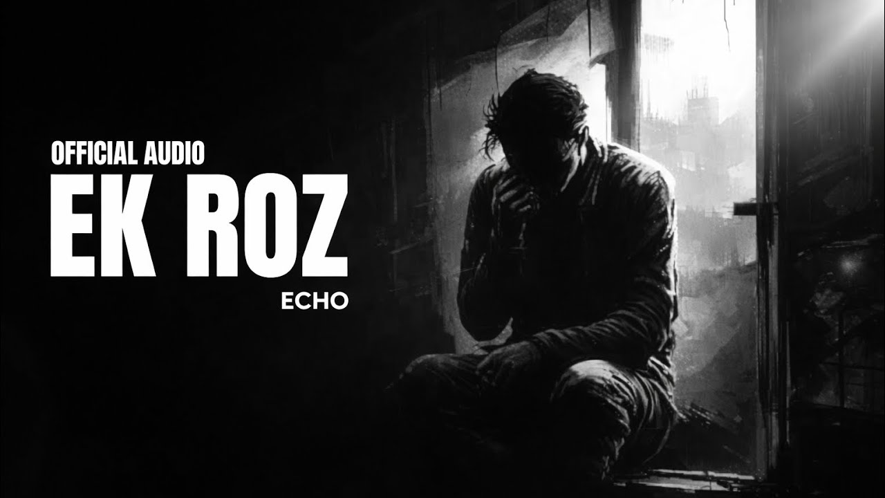 Ek Roz – Echo, Keman | New Sad Hindi Rap Song 2026 | Official Audio | Latest Hindi Rap Sad Song
