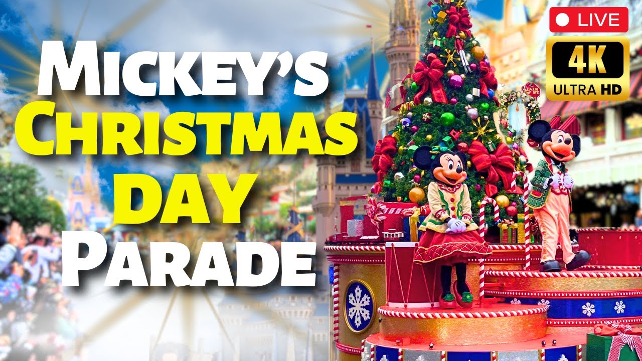 🔴LIVE Recorded🔴Mickeys Christmas Day Parade 2025 From The Magic Kingdom in Disney World | ALL Day 4K