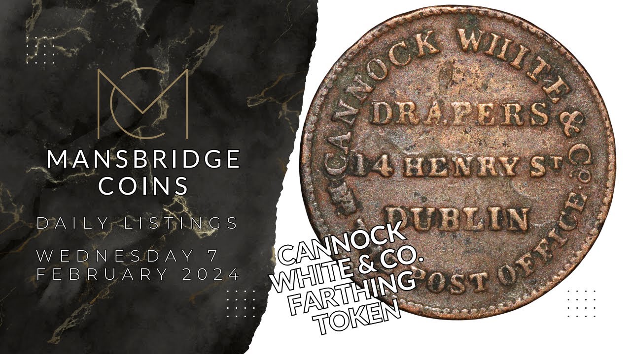 Cannock White & Co. Farthing Token! - Daily Listings - Wednesday 7 February - Mansbridge Coins