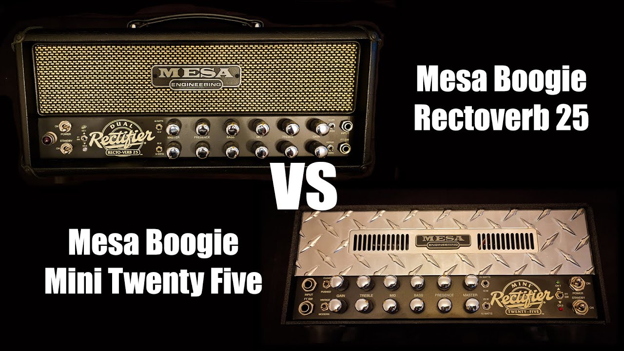 Mesa Boogie Rectoverb 25 VS Mesa Boogie Mini Twenty Five