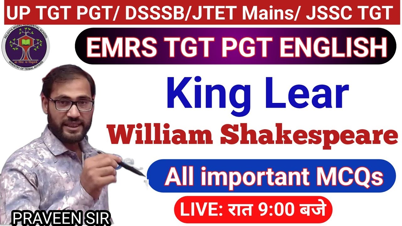 King Lear by Shakespeare MCQs || EMRS TGT PGT ENGLISH Classes by Praveen Sir | UP TGT PGT English