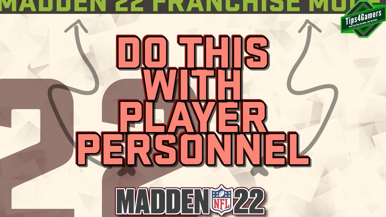 Player Personnel Pro Guide Madden 22 Franchise Mode