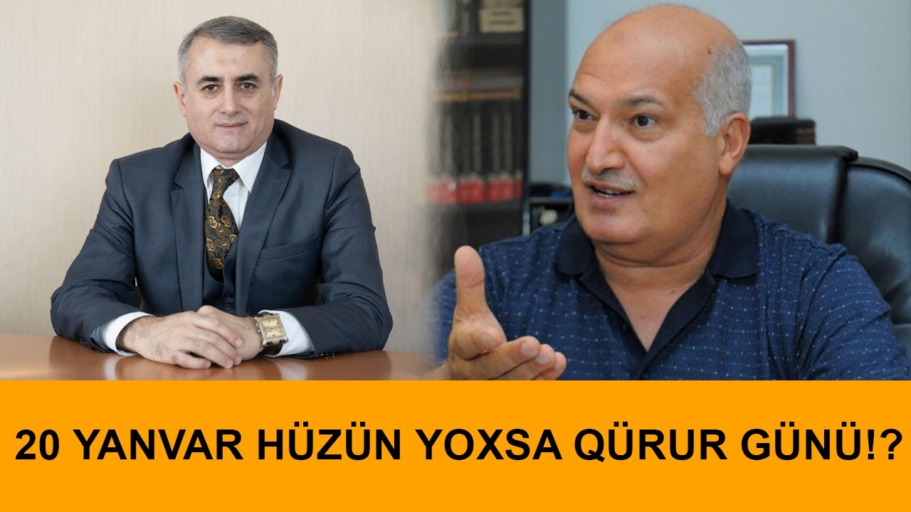20 yanvar hüzün yoxsa qürur günü!?