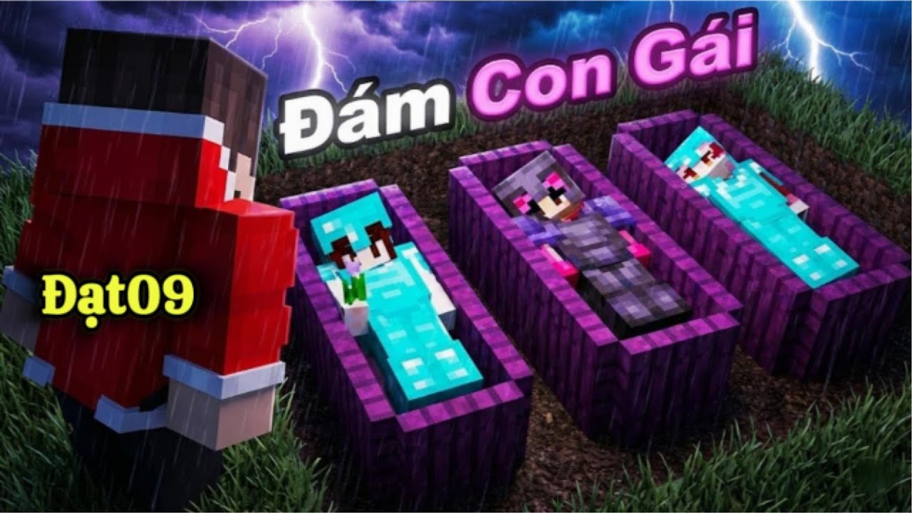 Đạt 09 Và Kế Hoạch Trả Thù Đám Thợ Săn Con Gái Bất Ổn 💀