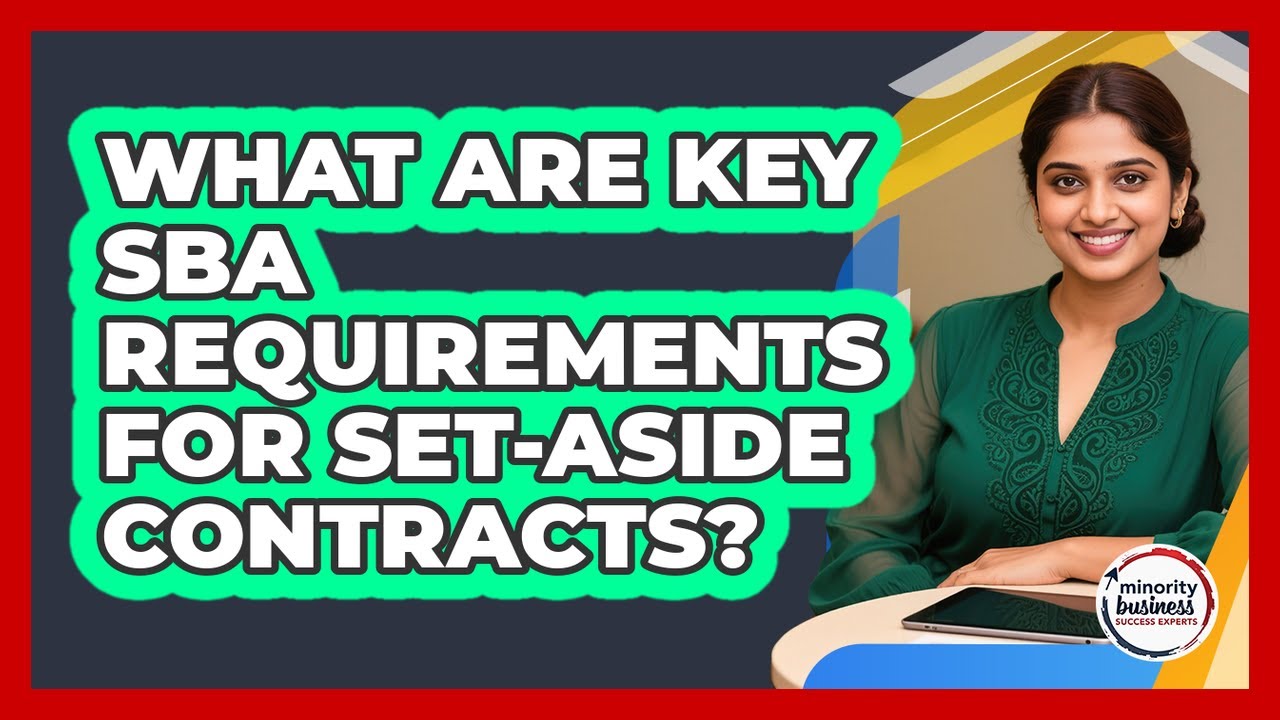 What Are Key SBA Requirements For Set-Aside Contracts?