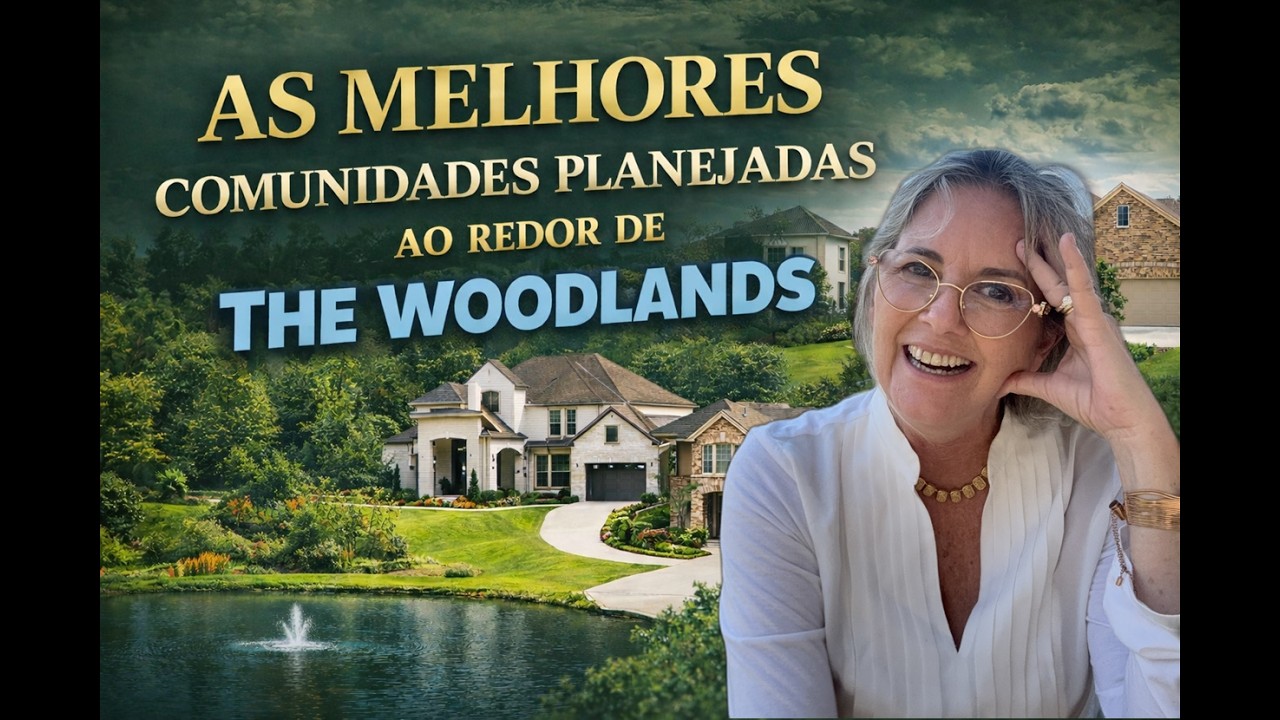 As Melhores Comunidades Planejadas ao Redor de The Woodlands - Guia 2026