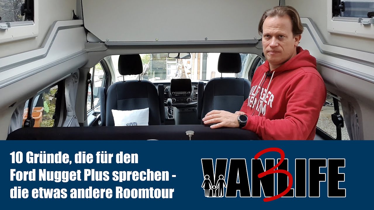 10 Gründe, die für den Ford Nugget Plus sprechen - die etwas andere Roomtour