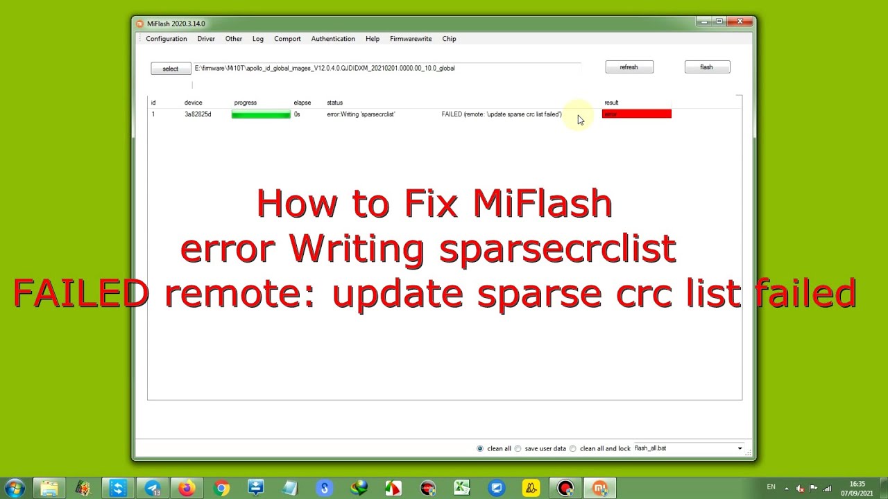How to Fix MiFlash error Writing sparsecrclist FAILED remote: update sparse crc list failed