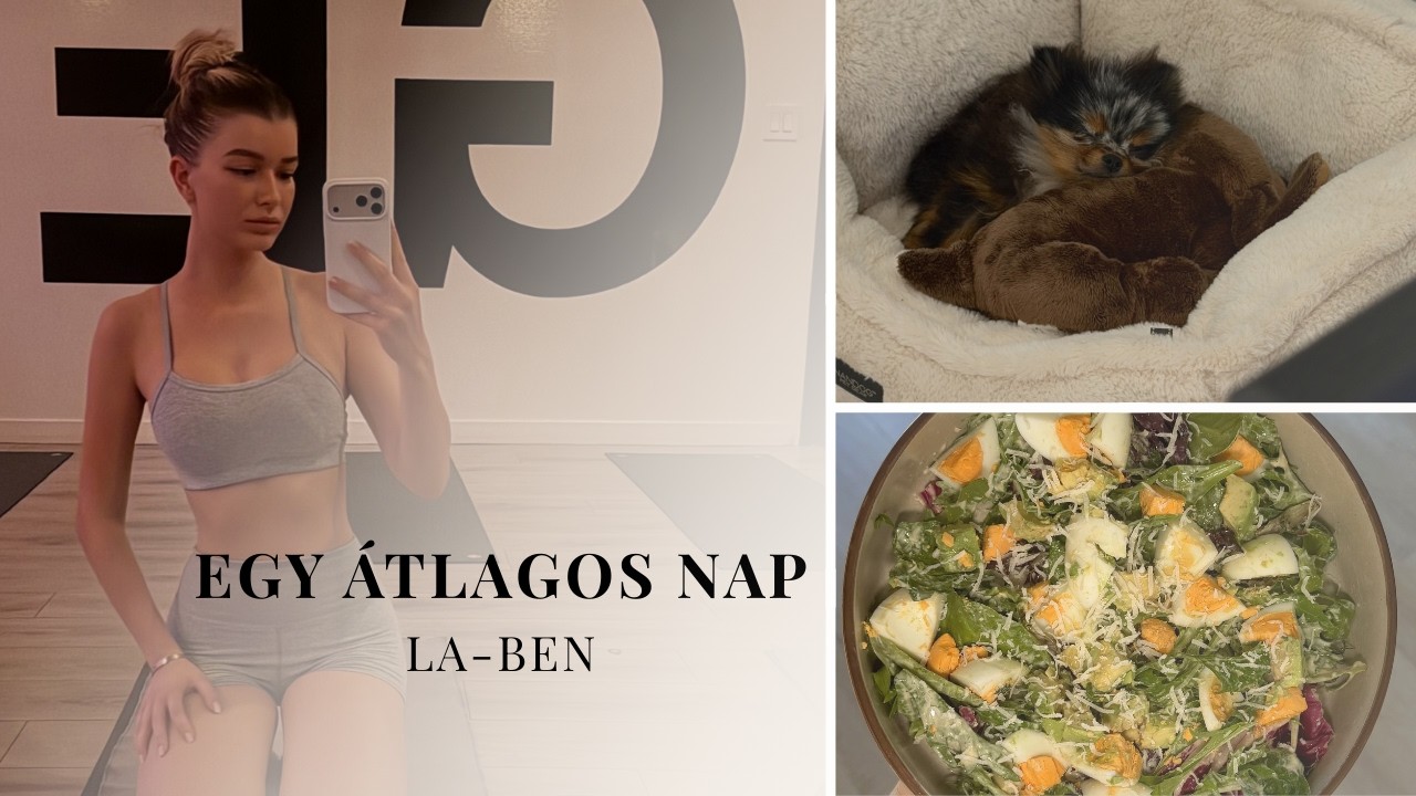Ilyenek a hétköznapjaim LA-ben | bevásárlás, főzés, pilates..