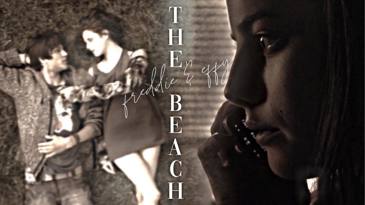 » freddie & effy | the beach