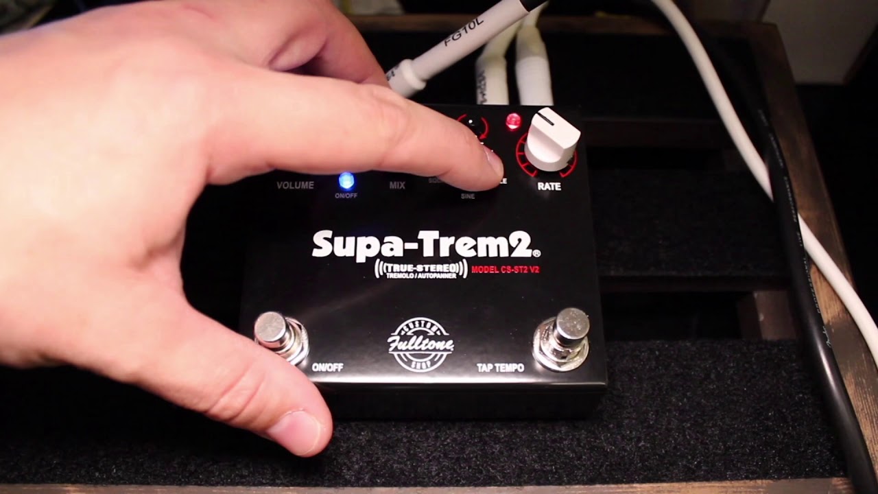 Fulltone Effects Supa-Trem 2 play through and tones