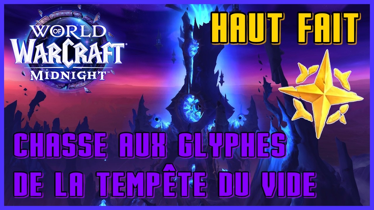Chasse aux glyphes de la temp&ecirc;te du vide - Midnight