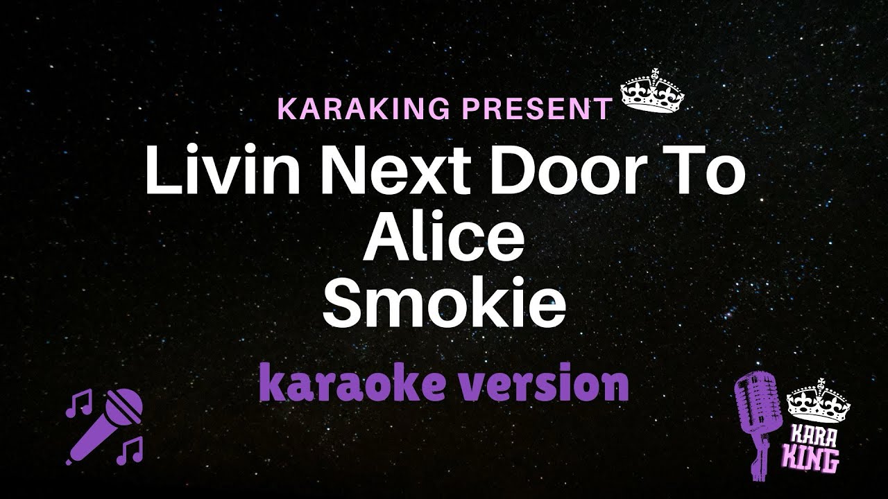 Smokie - Livin Next Door To Alice - Karaoke Version from Karaking Karaoke
