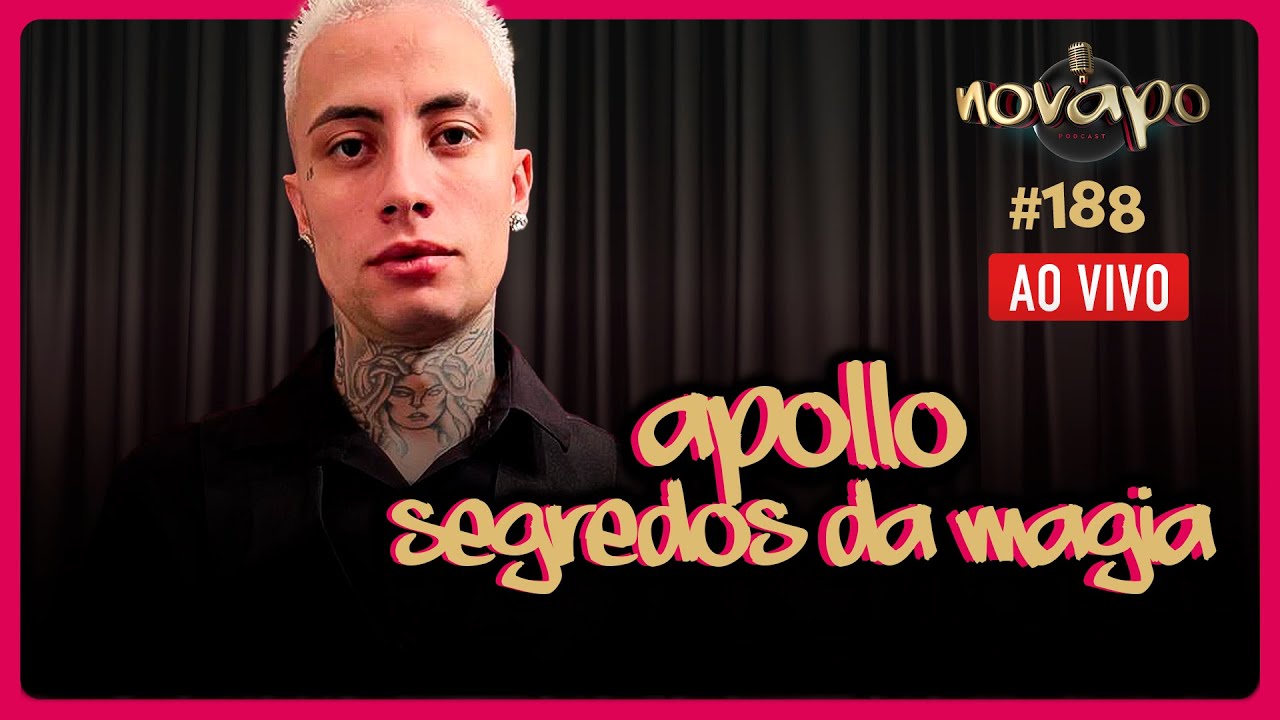 APOLLO SEGREDOS DA MAGIA- Podcast #188