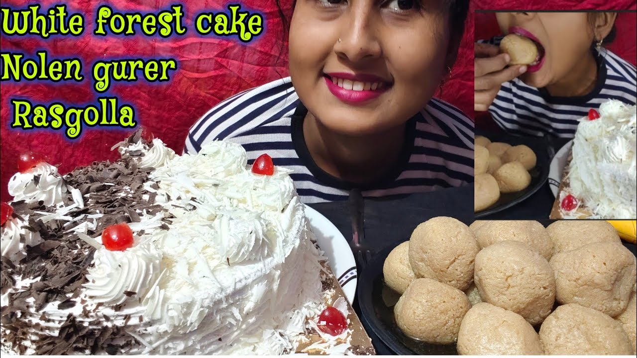 White forest cake, Nolen gurer Rasgolla ।।। Eating Show ।।
