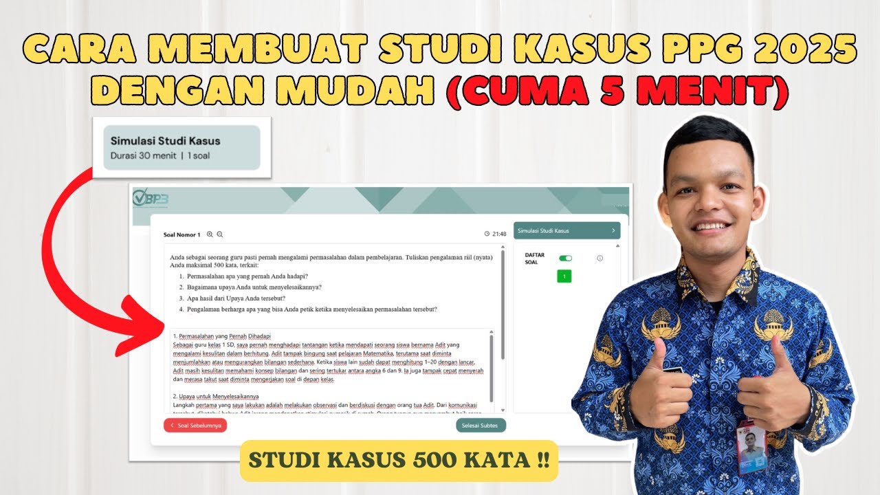 Cara Membuat Studi Kasus PPG 2025 Dengan Mudah
