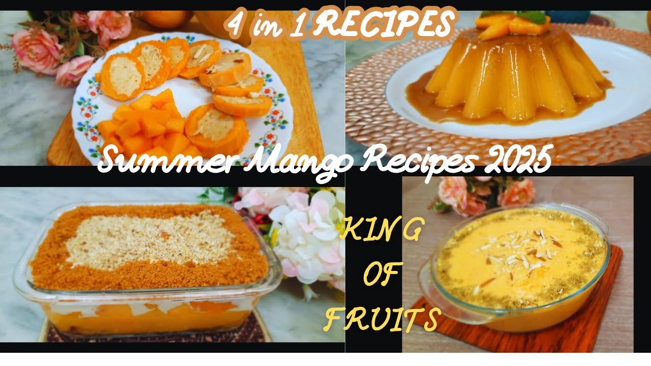 4 Mango Recipes for this Mango Season 2025 | 4 Quick & Easy Mango Desert Recipes @FlavoursbyMehreen