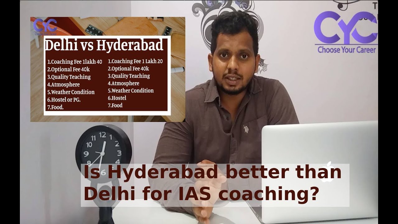 Is Hyderabad better than Delhi for IAS coaching? Choose Your Career