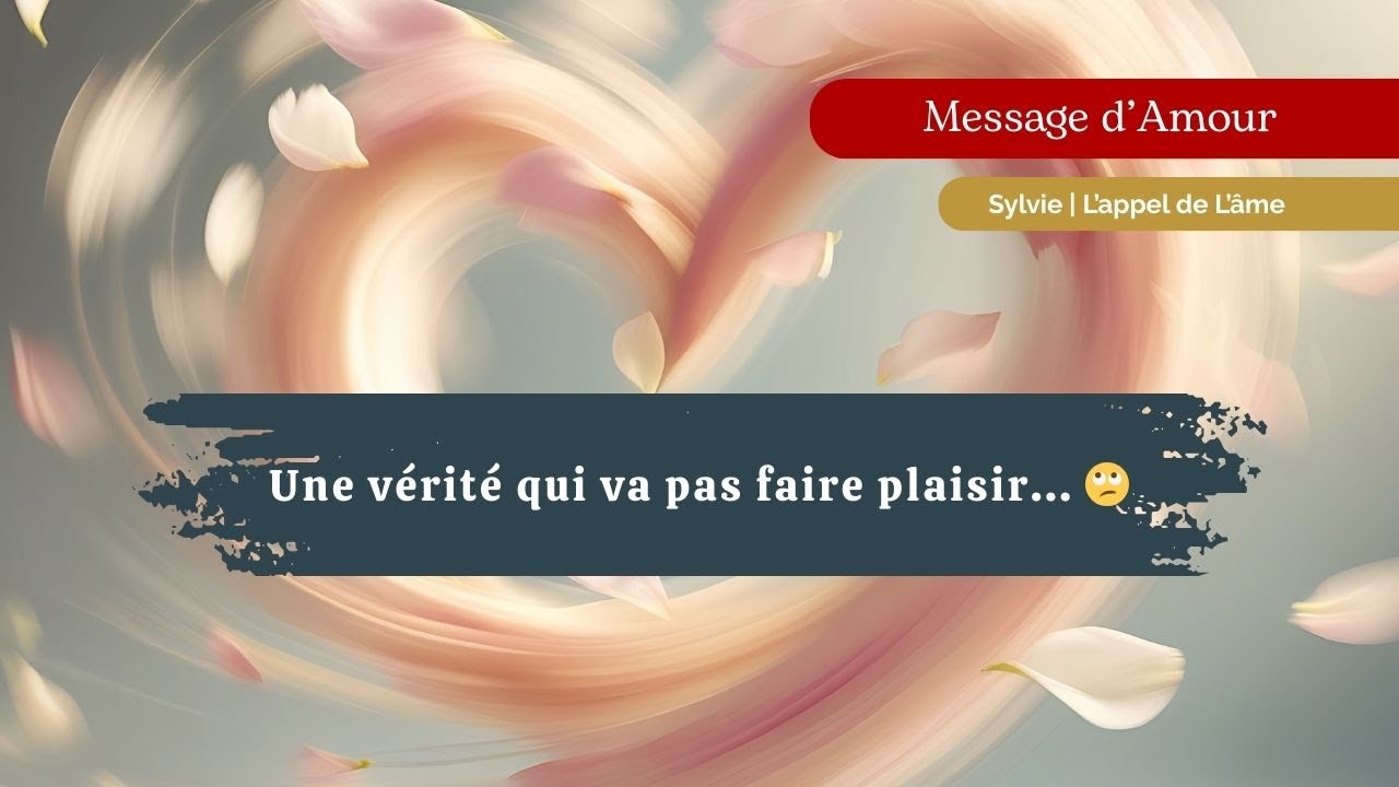 💌 Message d'Amour pour toi... Je sais pas si tu vas vouloir savoir la vérité 🥺