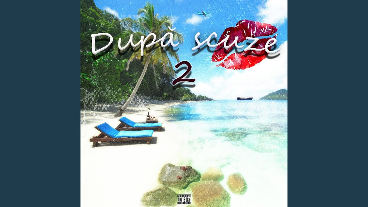 După scuze 2 (feat. Briana Pătrașcu & NoahJay)